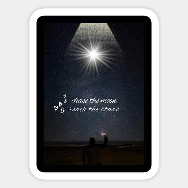 CHASE THE MOON REACH THE STARS Sticker by Katebi Designs